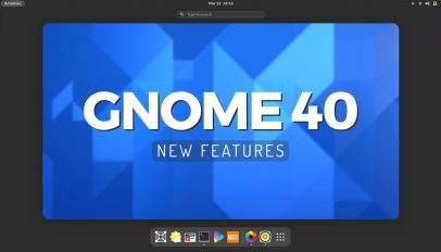 GNOME 40 new features
