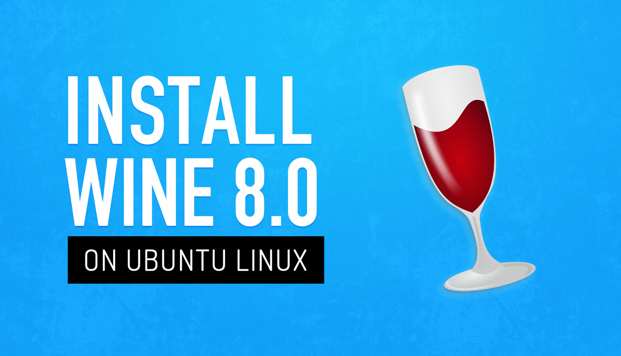 How To Install The Latest Version Of Wine On Ubuntu - OMG! Ubuntu